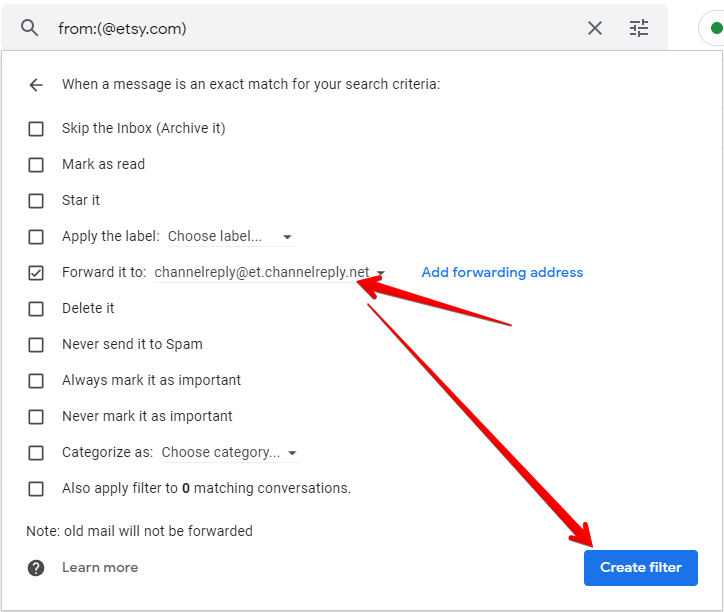 Forward it to set to ChannelReply Email, and Create Filter button