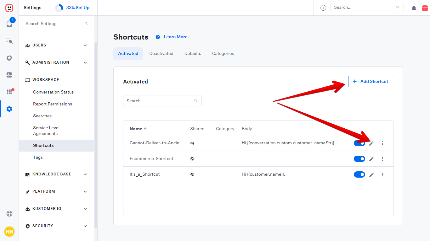 Edit button and Add Shortcut button in Kustomer Workplace Shortcuts